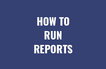 How to Run Reports